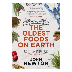 Cooking With The Oldest Foods On Earth - John Newton